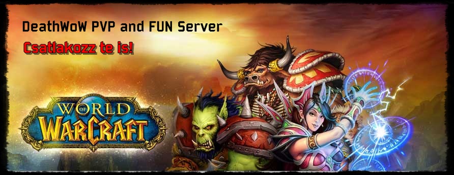 DeathWow PVP and FUN Server :: Csatlakozz te is!